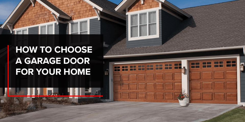 how to choose a garage door for your home