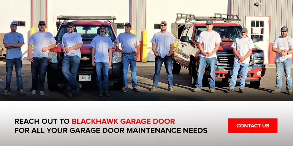 Reach out to BlackHawk Garage Door for All Your Garage Door Maintenance Needs